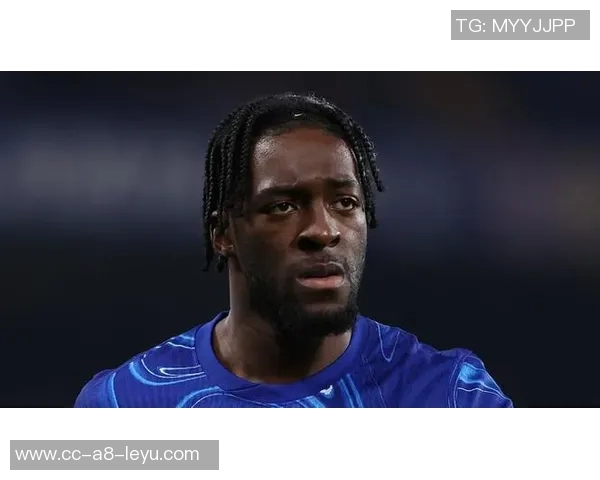 土耳其媒体报道贝西克塔斯关注切尔西后卫迪萨西并考虑法斯作为替代选项